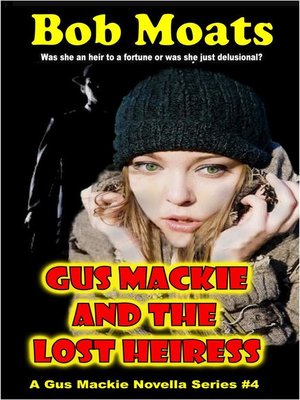 cover image of Gus Mackie and the Lost Heiress